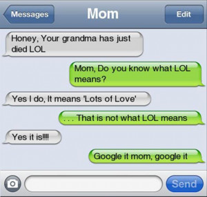 Grandma Died, LOL…