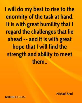 Michael Arad - I will do my best to rise to the enormity of the task ...