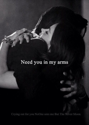 14 Need you in my arms