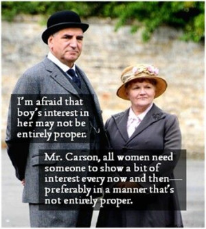 Most Favorite Downton Abbey Quote. Ever.