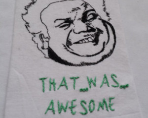 ... ; Tommy Boy embroidery, funny movie quotes, Chris Farley quote, 4x6