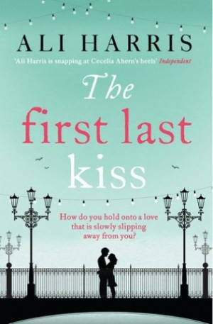 10. From The First Last Kiss by Ali Harris: 