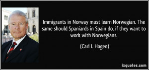 Immigrants in Norway must learn Norwegian. The same should Spaniards ...