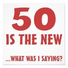 Funny 50th Birthday Quotes | 50th+birthday+pictures+(2) Funny 50th ...