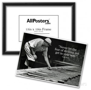 Babe Ruth Striking Out Famous Quote Archival Photo Poster Poster Frame ...