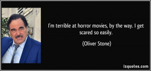quote-i-m-terrible-at-horror-movies-by-the-way-i-get-scared-so-easily ...