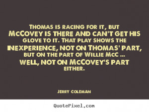 ... jerry coleman more love quotes success quotes motivational quotes