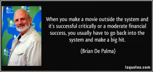 the system and it's successful critically or a moderate financial ...