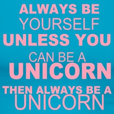 Always-be-yourself-unless-you-can-be-a-unicorn-Tanks.jpg