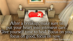 ... to heal. Focus on you, focus on good, focus on now. ~Doe Zantamata
