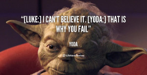 quote-Yoda-luke-i-cant-believe-it-yoda-that-120.png