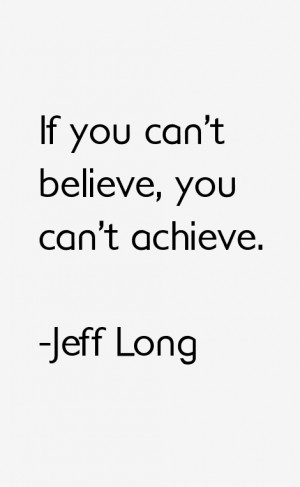 If you can 39 t believe you can 39 t achieve