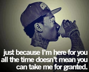 Don't take me for granted
