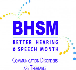 Better Hearing and Speech Month: Hearing & Speech Starting at Birth