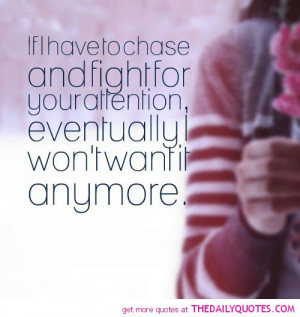 ... to-chase-and-fight-for-your-attention-love-quotes-sayings-pictures.jpg
