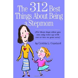 The 312 Best Things about Being a Stepmom [平装] 详情
