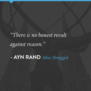 atlas shrugged quotes sayings ayn rand rationality deep witty