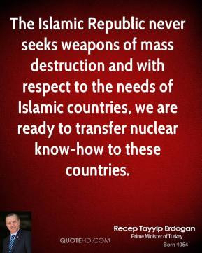 recep-tayyip-erdogan-quote-the-islamic-republic-never-seeks-weapons-of ...