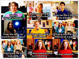 mean girls quote hahaha love the last two!!!! One time she punched me ...