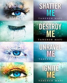 Shatter Me Series by Tahereh Mafi