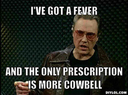 The World Needs More Cowbell