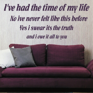 DIRTY DANCING QUOTE wall sticker