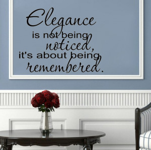 ... not being noticed it's about being remembered vinyl wall quote for