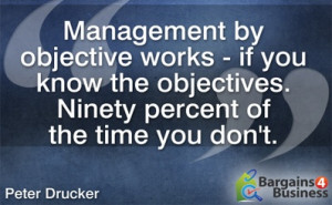 ... the objectives. Ninety percent of the time you don't.