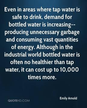 in areas where tap water is safe to drink, demand for bottled water ...