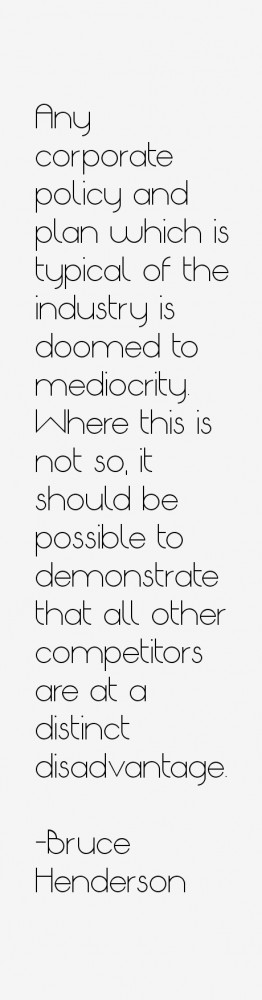 Bruce Henderson Quotes & Sayings