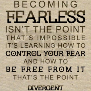 quote about being fearless