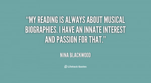 My reading is always about musical biographies. I have an innate ...