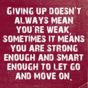 ... Quotes, You R Weak, Moving, Quotes Sayings Thoughts, Giving Up, Quotes