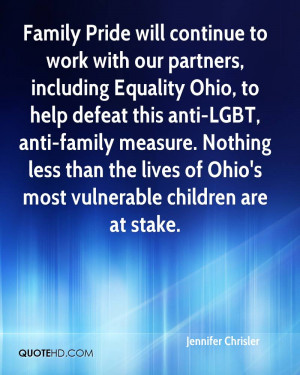 ... anti-LGBT, anti-family measure. Nothing less than the lives of Ohio's