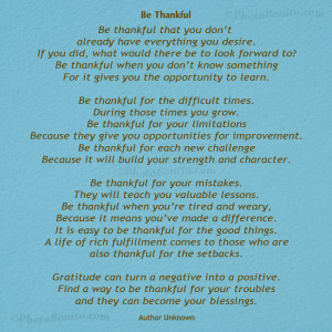 to learn.Be thankful for the difficult times.During those times ...