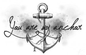 YOU Are My anchor