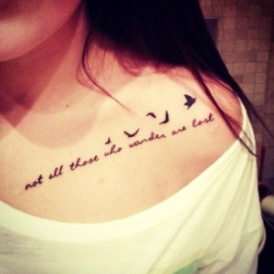 Elegant cute chest Tattoo quotes with birds 2014 - Not all those who ...