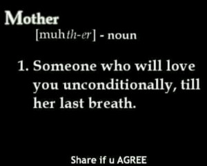 hope that is true... Miss my mom very much.