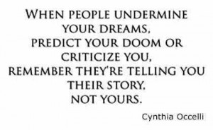 When people criticize your dreams...