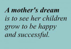 Mother's Dream Beautiful Quote