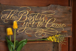 Quotes #quote #yellow #rustic #country #best #yet #come by Janny ...