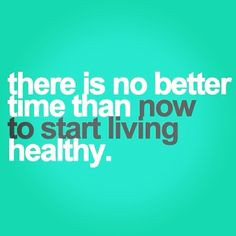 ... time than now to start living healthy #juiceitup #quote #inspiration