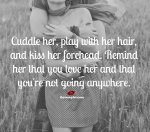 Cuddling Quotes For Him Tumblr Cuddle her, play with her hair