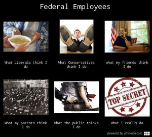Federal Employee What I Think Do Memes