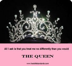 queen quotes | You can’t hang with me sweetie…I have heels higher ...