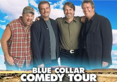 Jeff Foxworthy, Bill Engvall, Larry the Cable Guy and Ron White will ...