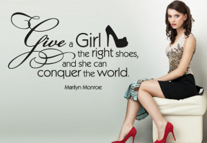 Wall Decal - Give a girl the right shoes...