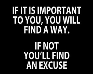 excuses are a very good way of ruining your life excuses along with ...
