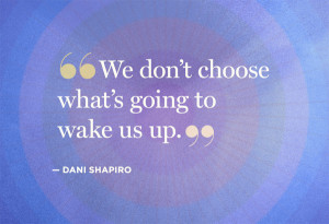 Dani Shapiro quote