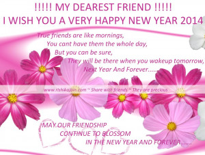 ... 2014 , Wishes, Greetings, Cards, Friendship Quotes, My Dearest Friend